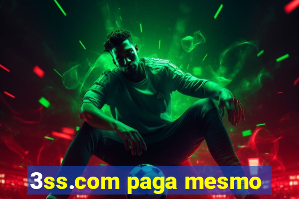 3ss.com paga mesmo